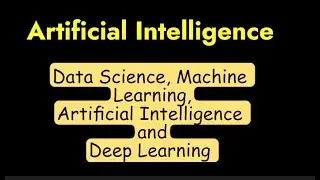 Artificial Intelligence || Machine Learning , Deep Learning and Data Science Introduction