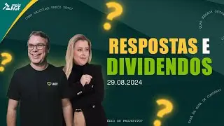 [PREGÃO AGF  - 29/08/2024] Respostas e Dividendos!