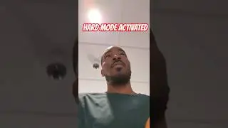 Life on hard mode...