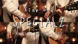 King Gnu-「SPECIALZ」 Acoustic guitar cover 『呪術廻戦』渋谷事変OP