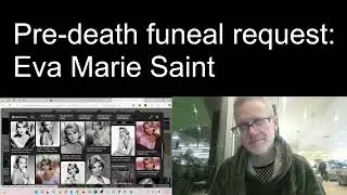 Pre-Death Funeral Request for Eva Marie Saint