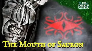 The Mouth of Sauron Explained