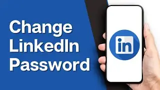 How to Change LinkedIn Password | Reset LinkedIn Password