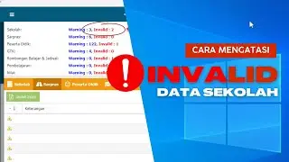 CARA MENGATASI INVALID DATA SEKOLAH PADA DAPODIK 2024