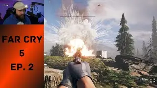 Time to cause chaos! Far Cry 5 Ep. 2