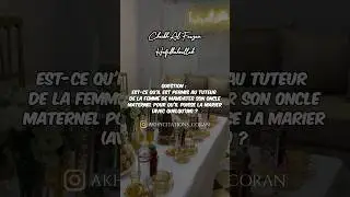 Mandater un autre tuteur pour le mariage - Cheikh Al Fawzan