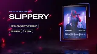 [FREE] IGGY AZALEA X JHAWK X AYESHA EROTICA  | Type Beat "SLIPPERY"