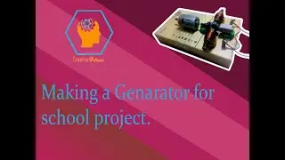 Making a Generator for school project