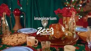 IMAGINARIUM + ZECA PAGODINHO em um Natal versão brasileira