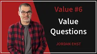 Value 6: Value Questions
