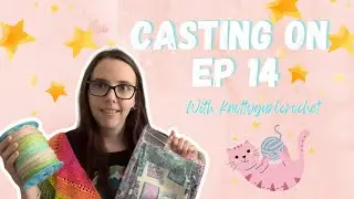 Casting On Ep 14- Complicated knits !