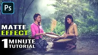 Create Amazing Matte Effect in Photoshop - Just 1 Minute