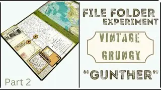 GUNTHER'S PROJECT PART 2 - VINTAGE GRUNGY 