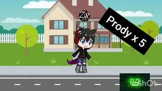 El oc de PRODY X 5