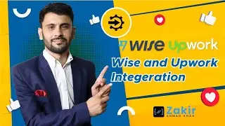 Upwork to Wise Transfer| Upwork Integration with Wise| Zero Upwork Fee | Upwork Payment Methods