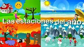 La Canción de las Estaciones del Año para Niños | Videos Educativos Infantiles en Español