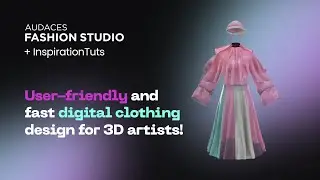 Eliminate 2D from your 3D clothing workflow! | Audaces Fashion Studio + @InspirationTuts