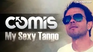 Comis - My Sexy Tango