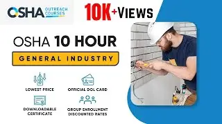 OSHA 10 Hour General Industry Training | OSHA Safety Courses