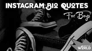 Instagram Bio Quotes For Boys|| Part-3 || Creative World
