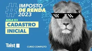 IMPOSTO DE RENDA | CADASTRO INICIAL | AULA 03