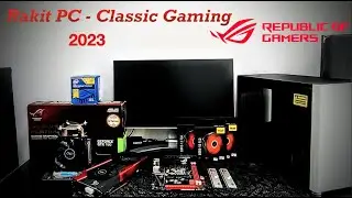 Rakit PC Jadul - Classic Gaming feat Asus ROG