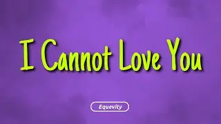 Mario Judah - I Cannot Love You (Lyrics)