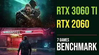 RTX 3060 Ti vs RTX 2060 test in 7 games