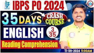 IBPS PO 2024 | Reading Comprehension | IBPS PO English | 35 Days Crash Course🔥| By RK Mehto Sir