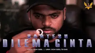 Santesh - Dilema Cinta (Official Music Video)