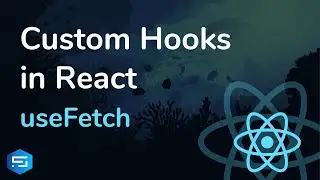 Learn React Custom Hooks in 7 minutes | Create useFetch hook