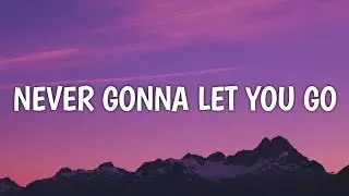 Blackstreet - Never Gonna Let You Go (Lyrics) (From Leave the World Behind)