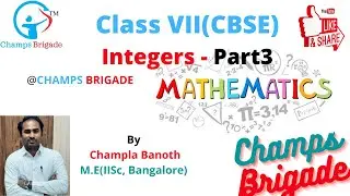 #Mathematics Class #VII, Chapter-1, #Integers-Part3, By #CHAMPSBRIGADE CHAMPLA.