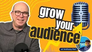 How to build your podcast audience: Insights and strategies | Ep 10