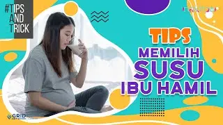 Tips Memilih Susu Ibu Hamil agar Perkembangan Janin Sehat