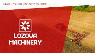 LOZOVA MACHINERY - MAKE YOUR MONEY WORK
