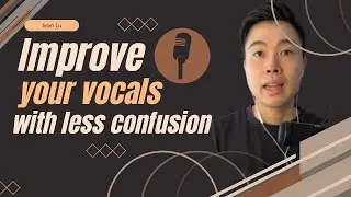 Improve your vocals with less confusion (Singing Lessons For Beginners) | Ep. 181