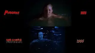 Piranha (1978/1995): side-by-side comparison