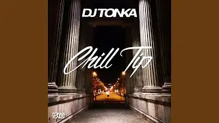 Chill Tip (Original Mix)