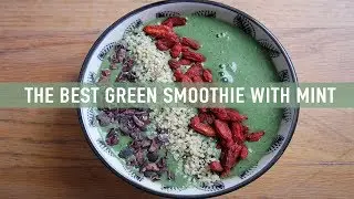 My Favorite Green Smoothie with Mint