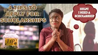 4 TIPS TO APPLY FOR SCHOLARSHIPS