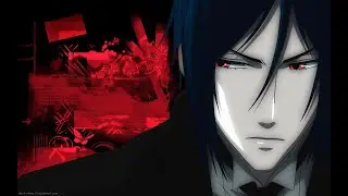 🌹Себастьян Михаэлис -  не беси меня amv 🌹