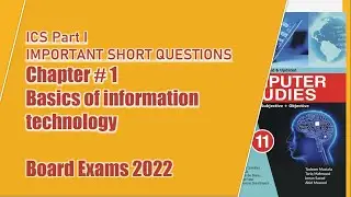 Important Short questions of ICS part 1 computer Chapter # 1 2022 | SS World - board exams 2022