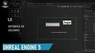 UNREAL ENGINE 5 Empezar Con La Interfaz De Usuario (UI I)Tutoriales 