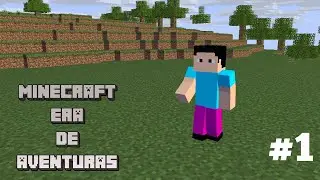 minecraft era de aventuras #1