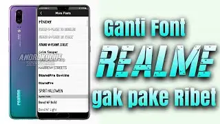 cara ganti font realme 3 / change font realme 3