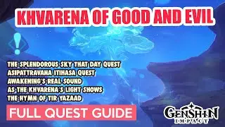 Khvarena of Good and Evil FULL QUEST GUIDE | Unlock ALL WAYPOINTS | Genshin Impact Sumeru