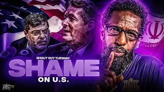 ShoutOutTuesday Presents | SHAME ON U.S!