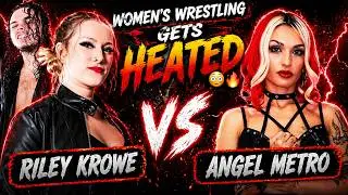 Women’s Wrestling Gets HEATED 😳🔥 | Riley Krowe vs Angel Metro