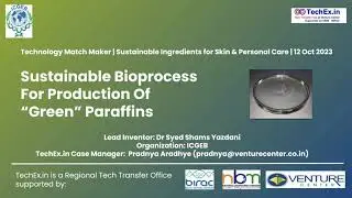 Sustainable Ingredients for Skin & Personal Care: Green Paraffins by Dr Shams Yazdani, ICGEB